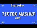TikTok Mashup September 2021 💙💙 (Not Clean) 💙💙