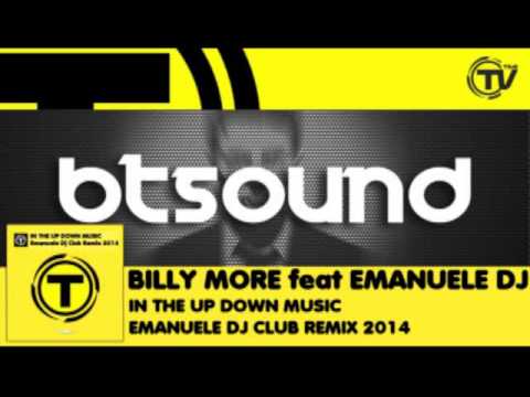 Billy More Feat Emanuele Dj - In The Up Down Music (Emanuele Dj Club Remix 2014)
