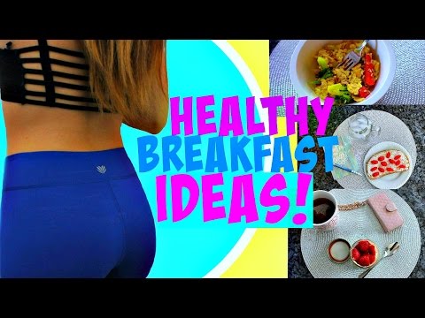 Healthy BREAKFAST IDEAS!! | Quick + EASY to MAKE!