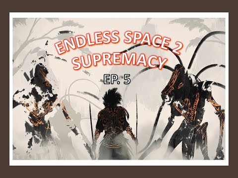 Our Behemoth Goes to WAR! | Endless Space 2 Supremacy Hissho