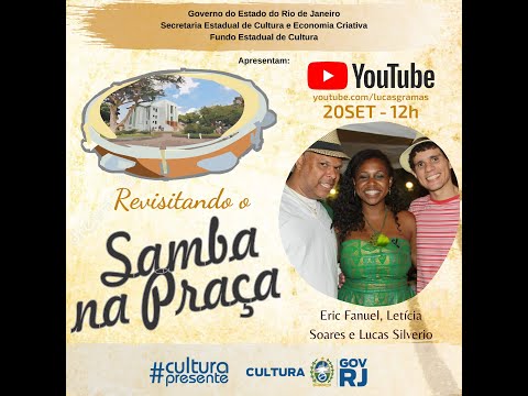 Revisitando o Samba na Praça - Edital Cultura Presente nas Redes