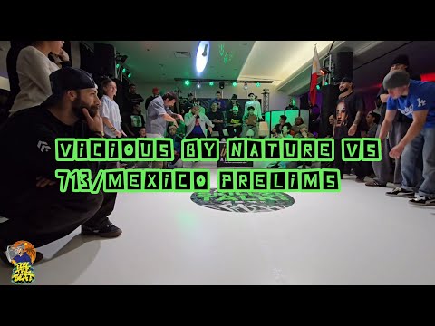 VICIOUS BY NATURE VS 713/MEXICO-SKILLZ TALK 2025 BY ROCK FORCE-CREW PRELIMS