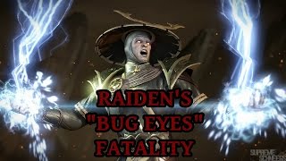 MORTAL KOMBAT X - Raiden&#39;s &quot;Bug Eyes&quot; Fatality performed on all Characters