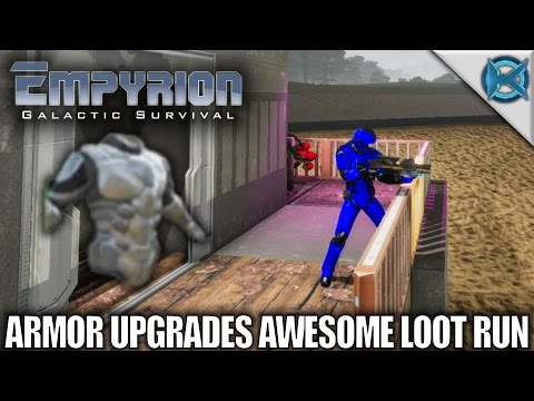 Empyrion Galactic Survival | Armor Upgrades Awesome Loot Run | Let's Play Gameplay Alpha 6 | S11E16