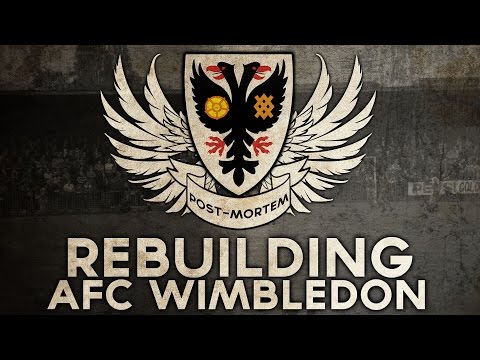Rebuilding AFC Wimbledon - Season Post-Mortem | Football Manager 2016