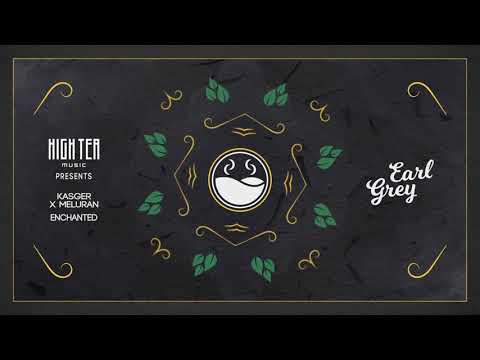 Kasger x MELURAN - Enchanted [High Tea Music]