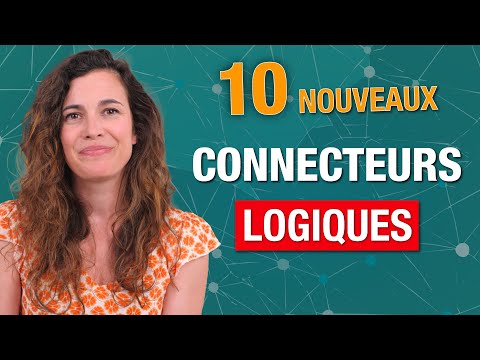 Connecteurs logiques : les indispensables pour le DELF B2 et le DALF C1