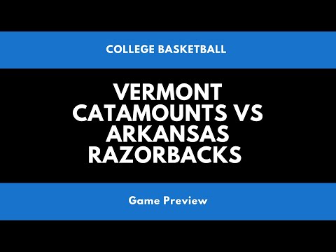 Vermont Catamounts vs Arkansas Razorbacks - Prediction, Preview, and Odds