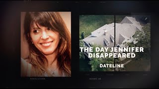 Dateline Episode Trailer: The Day Jennifer Disappeared | Dateline NBC
