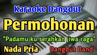 Download lagu PERMOHONAN - KARAOKE || NADA PRIA COWOK || Dangdut Band || Elvy Sukaesih || Live Keyboard mp3