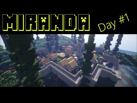 The Town of Miranda - Minecraft FTB Infinity - Day 1
