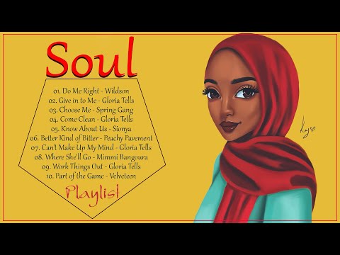 Music to put you in a better mood - Modern soul - Soul songs playlist 2022