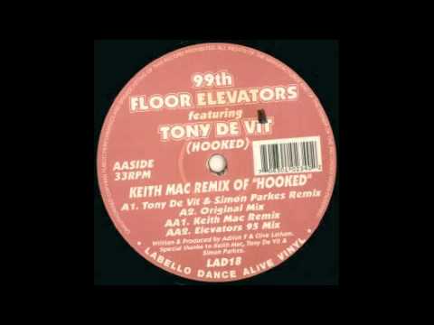 99th Floor Elevators - Hooked (Tony De Vit Mix)
