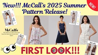 🚨FIRST LOOK!🚨 NEW McCall's SUMMER 2025 Pattern Release👀! LET'S LOOK TOGETHER!! 🌞😎👗