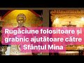 Rugăciune Folositoare și Grabnic Ajutătoare Către Sfântul Mina