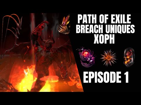 Path of Exile Breach Uniques XOPH Fire Breachlord - PoE Sanctum League 3.20 - Episode 1 POE