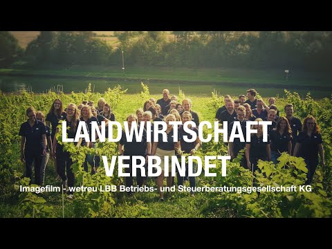 Landwirtschaft verbindet - wetreu LBB Imagefilm