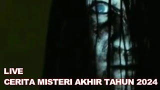 Download lagu LIVE CERITA MISTERI AKHIR TAHUN 2024 mp3