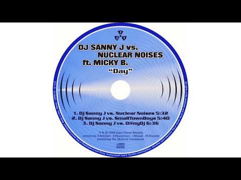 DJ Sanny J Vs. SmallTownBoys Ft. Micky B. – Day (2006)