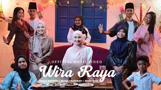 Download lagu Wany Hasrita, Muna Shahirah & Wani Syaz - Wira Raya mp3