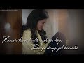 Hamari Kami Tumko Mehsoos Hogi Armaan Malik Whatsapp Status Video