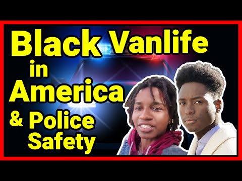 What is it Like to Be a Black Van Dweller in America? A Candid and Honest Conversation.