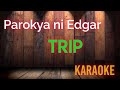 Trip (Siopao Na Special) _ Parokya ni Edgar Instrumental Lyrics KARAOKE #parokyaniedgar #loudermicph