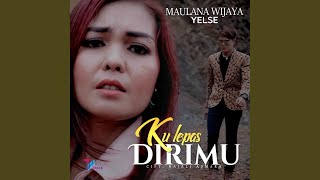 Download lagu Ku Lepas Dirimu (feat. Yelse) mp3 Download lagu Ku Lepas Dirimu (feat. Yelse) mp3