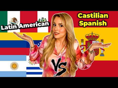LATIN AMERICAN vs CASTILIAN SPANISH - all their differences and vocabulary