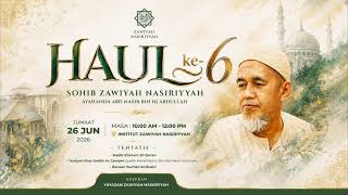 🔴 Majlis Haul ke - 6 Sohib Zawiyah Nasiriyyah.