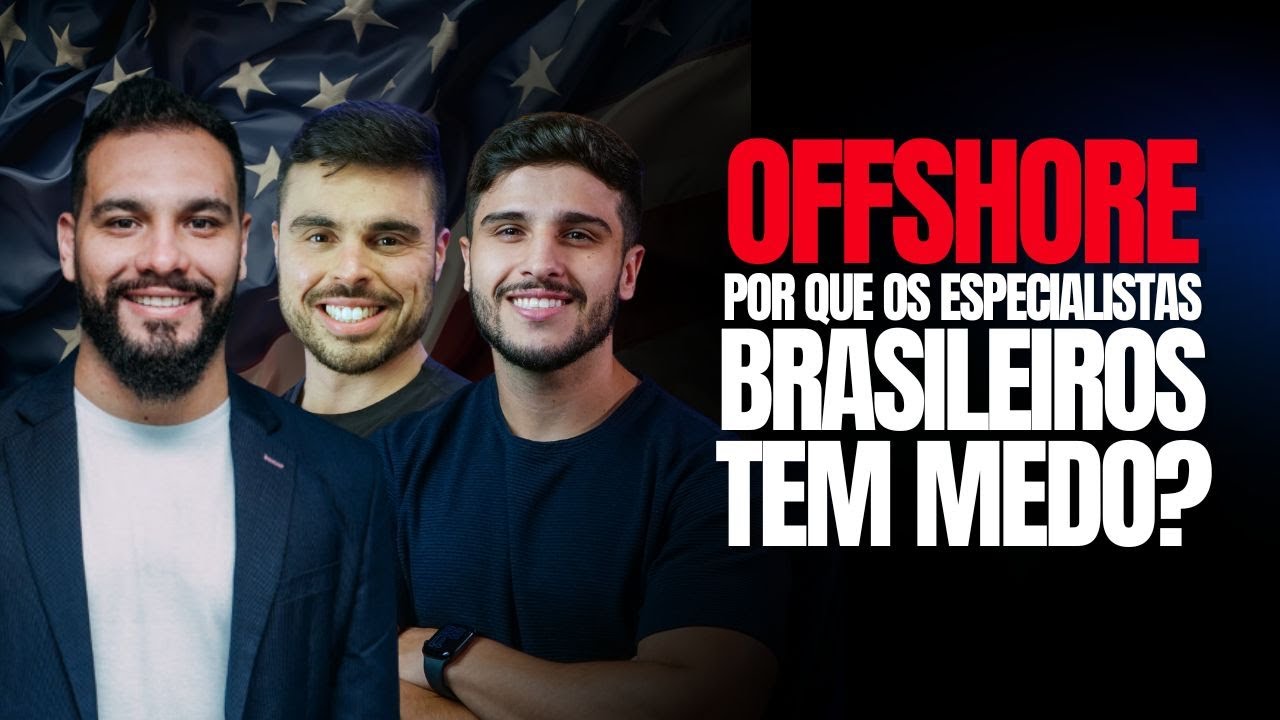 OFFSHORE - Por que os especialistas brasileiros têm medo? - Desafio #05