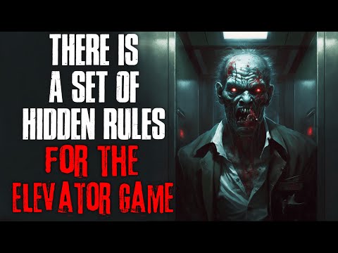 "There Is A Set Of Hidden Rules For The Elevator Game" Creepypasta