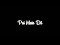 Main Dhundne Ko Jamane Main Whatsapp Status Black Screen Whatsapp Status Arjit Singh Song Status