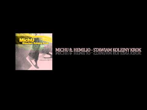 MICHU ft. HEMILIO - STAWIAM KOLEJNY KROK