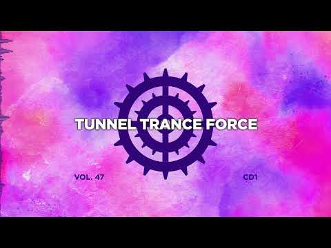 Tunnel trance force 47 - CD1 - 320 kbps / 4K  [Trance - Hardtrance Dj Mix]
