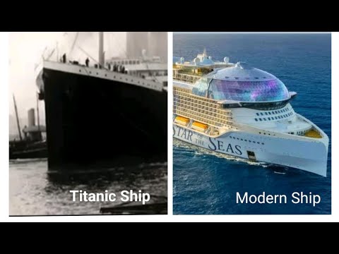 Titanic Ship 1912 -                                              To Modern Ship 🚢⚓