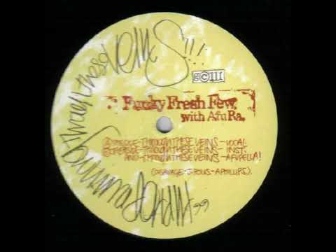 Funky Fresh Few ft.  Afu-Ra - Runnin Through These Veins [1997]