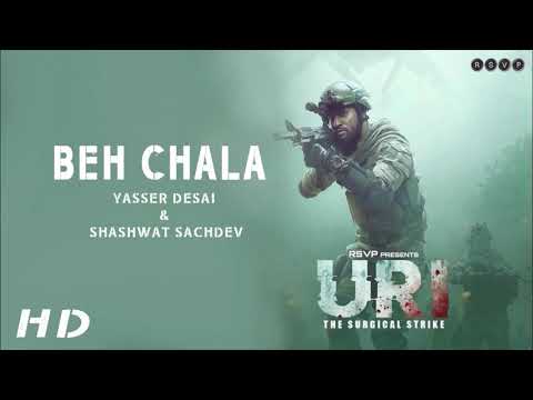 URI - Beh Chala - Yasser Desai & Shashwat Sachdev - 🎵