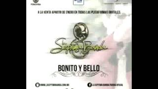 La Séptima Banda Bonito y Bello Promo 2015