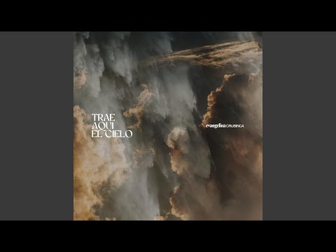 Trae Aquí El Cielo