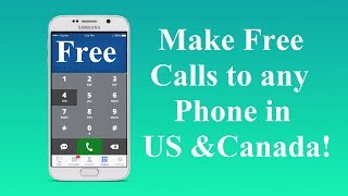 Make Free Phone Calls to any Phone Number in the US and Canada!