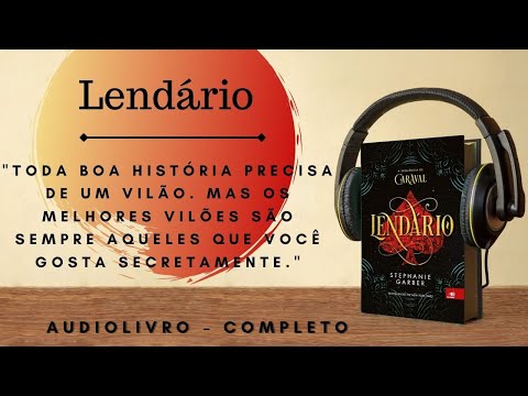 Lendário (1)- AUDIOLIVRO - AUDIOBOOK - CAPÍTULO 1 a 7 #livros #leituras