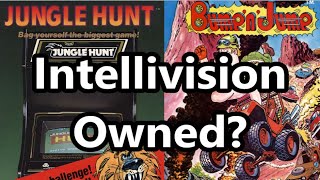 Intellivision Amico Owns Jungle Hunt & Bump n Jump?