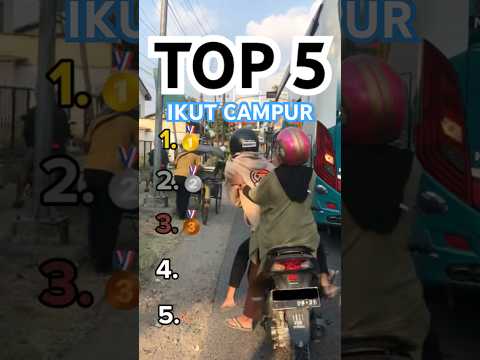 TOP 5 IKUT CAMPUR BIKIN NGAKAK 👀😭#tiktok #ikutcampur #indonesia