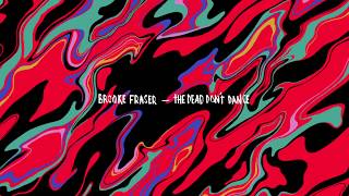 Brooke Fraser - The Dead Don&#39;t Dance (IV Fridays) (Official Audio)