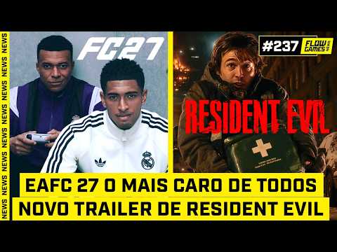 EA FC 27 O MAIS CARO DE TODOS E O NOVO TRAILER DE RESIDENT EVIL - #FGN #237