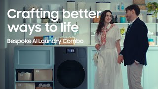 Samsung Crafting better ways to life I Bespoke AI Laundry Combo