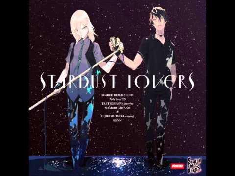 『STARDUST LOVERS』 TAKT (CV.宮野真守) × HIJIRI (CV.KENN)