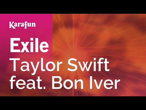 Exile - Taylor Swift & Bon Iver | Karaoke Version | KaraFun