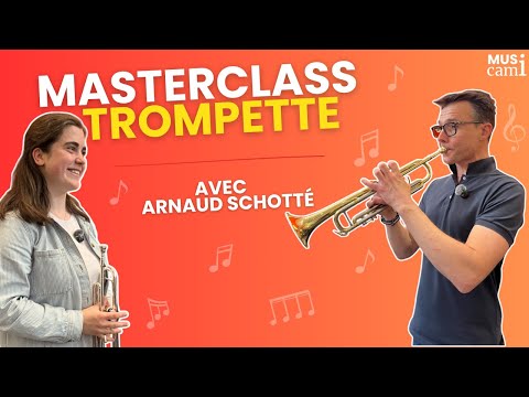 Masterclass  de trompette avec Arnaud Schotté - version complète 🎺🎉